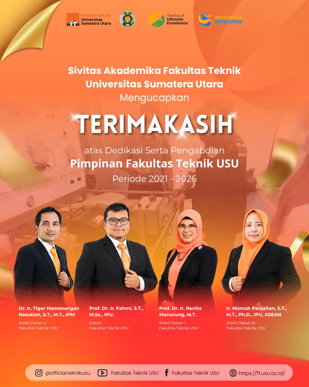 Sivitas Akademika Fakultas Teknik USU Mengucapkan TERIMAKASIH atas Dedikasi Serta Pengabdian Pimpinan Fakultas Teknik USU Periode 2021 - 2026